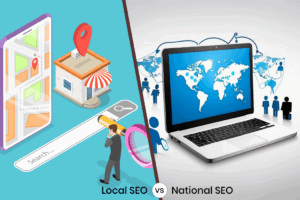 Local SEO vs National SEO