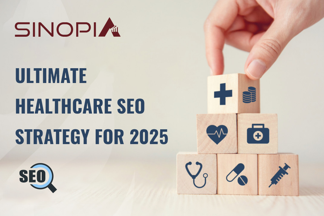 Healthcare SEO Strategy for 2025