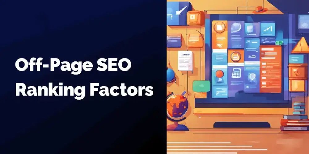 What is Off-Page SEO? Top Off-Page SEO Ranking Factors