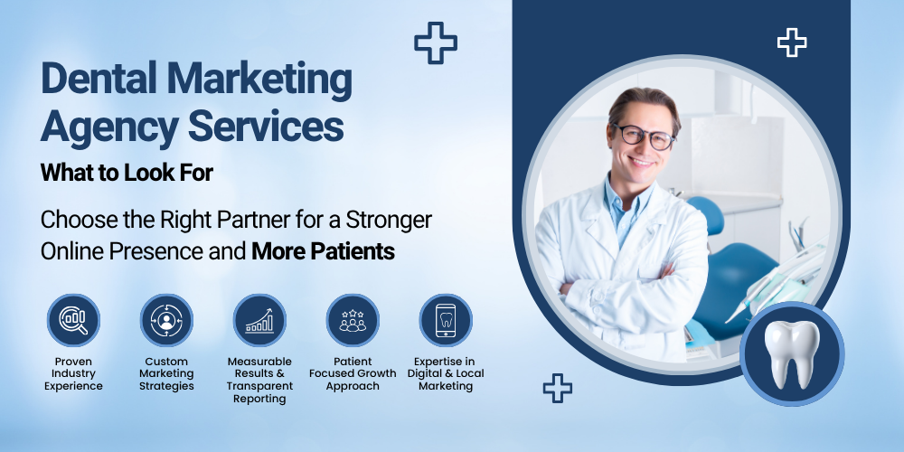 dental-marketing-agency-services-what-to-look-for